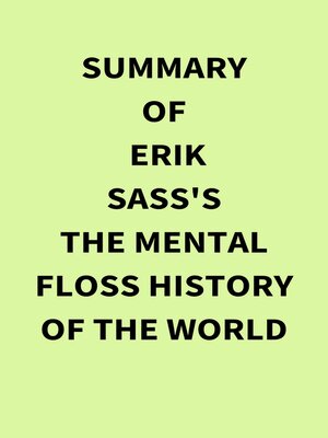 cover image of Summary of Erik Sass's the Mental Floss History of the World